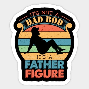 It's Not A Dad Bod It's A Father Figure Vintage Sticker